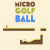 Micro Golf Ball img